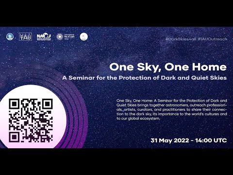 One Sky, One Home: A Seminar for the Protection of Dark and Quiet Skies