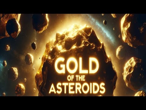 Gold of the Asteroids