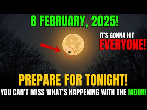 🚨This MUST Reach You BEFORE Tomorrow!🌕Waxing Crescent MOON on February 8, 2025 Will Change Your Life