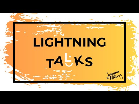 Unleash Your Potential: Coding Black Females Lightning Talks - Dive Deep, Learn, and Connect