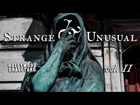 Strange &amp; Unusual Tales from Hollywood Graveyard | vol. II