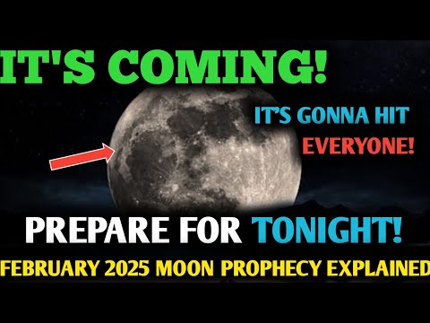 🚨This MUST Reach You BEFORE Tomorrow! 🌕MOON Prophecy February 2025: This Will Change EVERYTHING! ✨