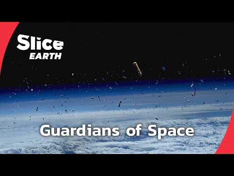 Saving Space: The Fight Against Orbital Trash | SLICE EARTH | FULL DOC