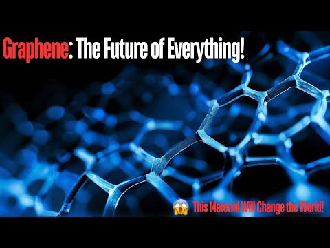 Graphene:The Miracle Material That Will Change EVERYTHING | Stronger, Faster and Smarter Technology